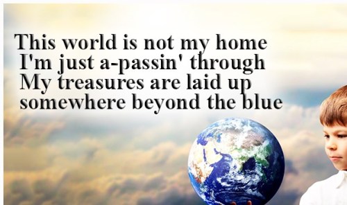 world-is-not-my-home